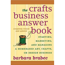 The Crafts Business Answer Book