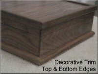Walnut with Decorative Trim on Top and Bottom Edges
