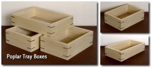 Poplar Tray Boxes